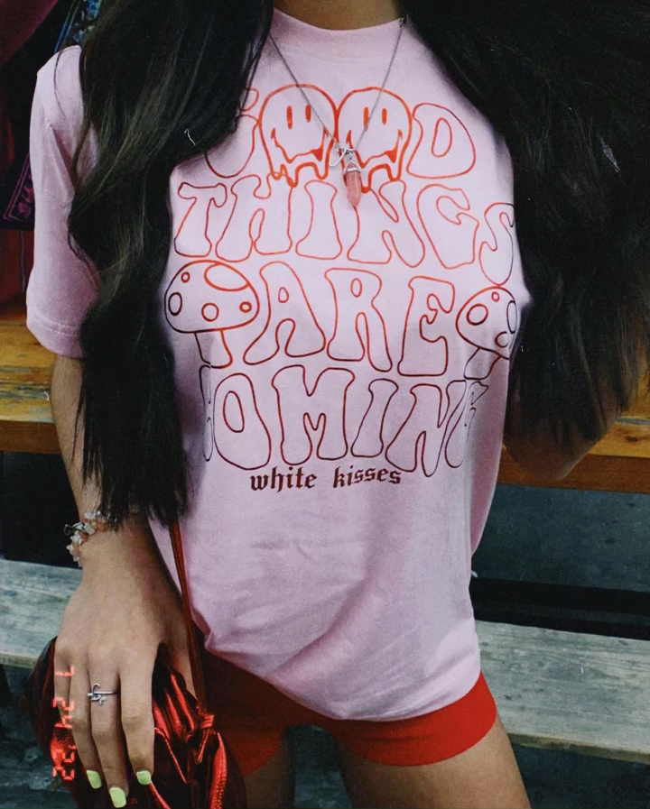 Pink & Red “Good things are coming” White Kisses T-Shirt